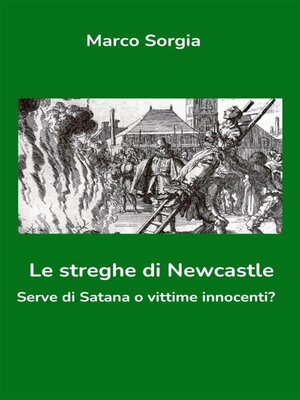 cover image of Le streghe di Newcastle. Serve di Satana o vittime innocenti?